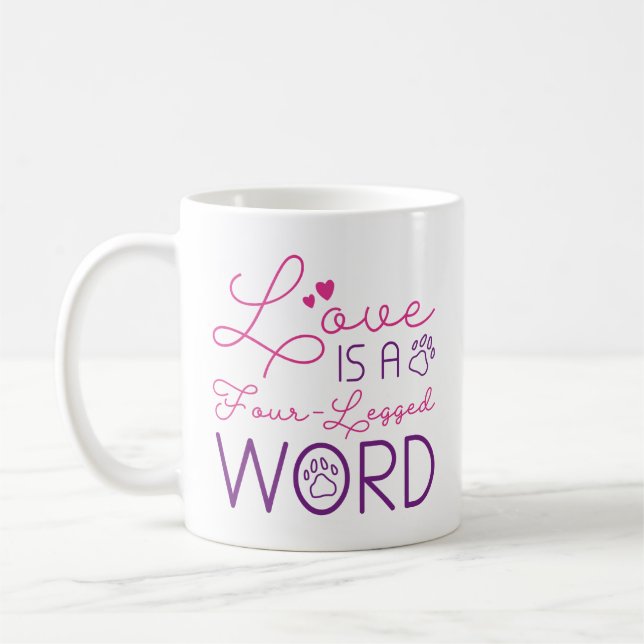 Love Is A Four-Legged Word Coffee Mug (Left)