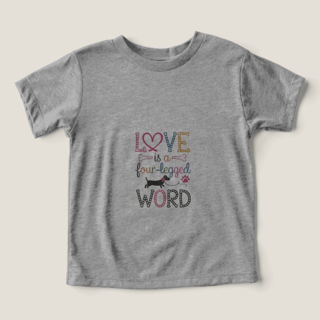 "Love is a Four-Legged Word" T-Shirt (Design Front)