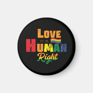 Love Is A Human Right   LGBTQ   Pride   Rainbow Magnet