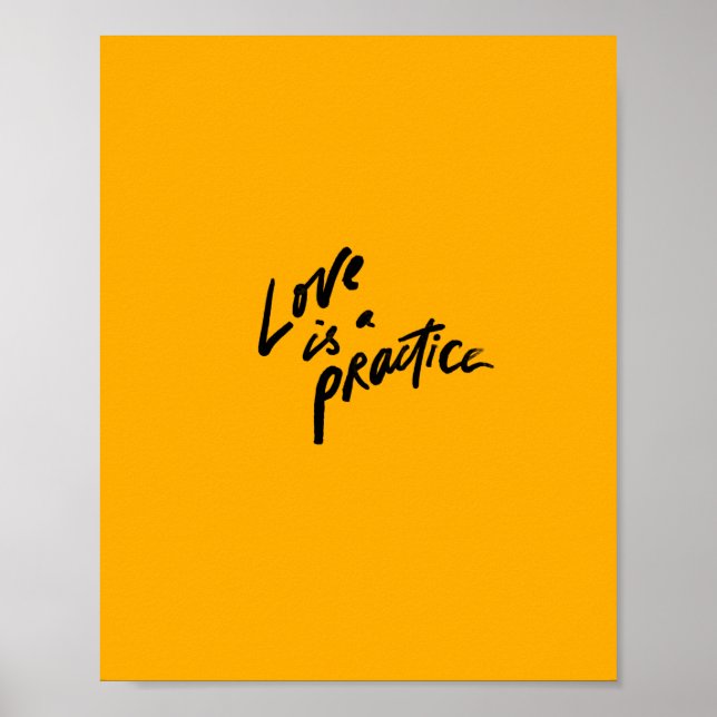 "Love Is A Practice" Poster (Front)