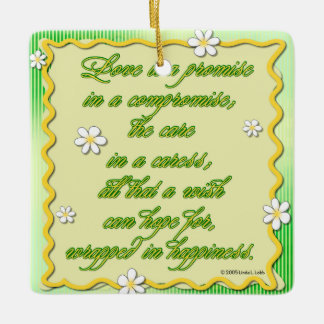 Love is a promise in a compromise  ceramic ornament