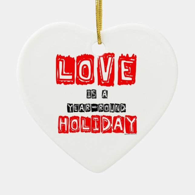 "Love is a Year-Round Holiday" Ceramic Keepsake Tree Decoration (Front)