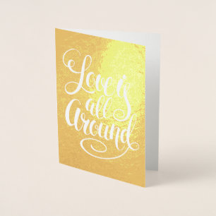 Love Is All Around Fancy Handwritten Typography Foil Card