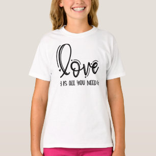 Love is All You Need-76756 T-Shirt