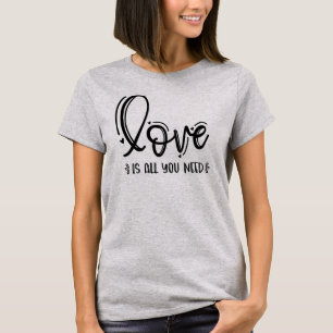 Love is All You Need-76756 T-Shirt