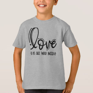Love is All You Need-76756 T-Shirt