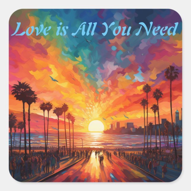 Love is All You Need Square Sticker (Front)