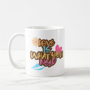 love is all you need t shirt coffee mug