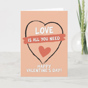 Love Is All You Need Valentines Card