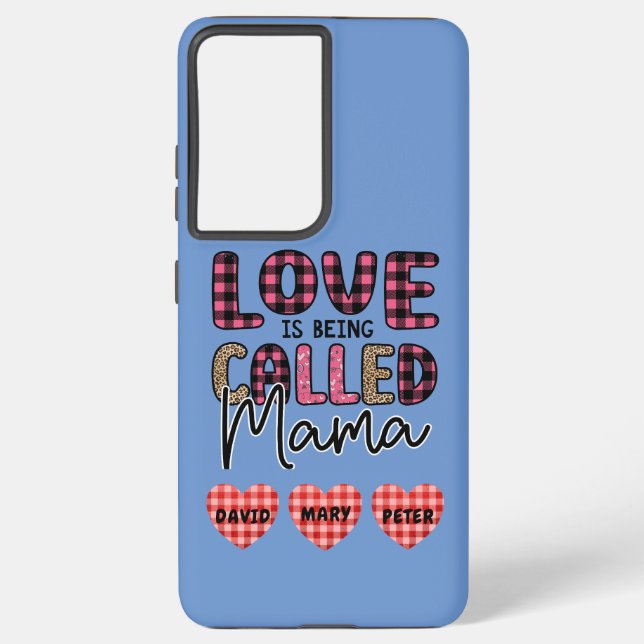 Love is Being Called Mama, Customisable Mum Gift Samsung Galaxy S21+ Case (Back)