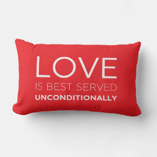 Love Is Best Served Unconditionally  Lumbar Cushion