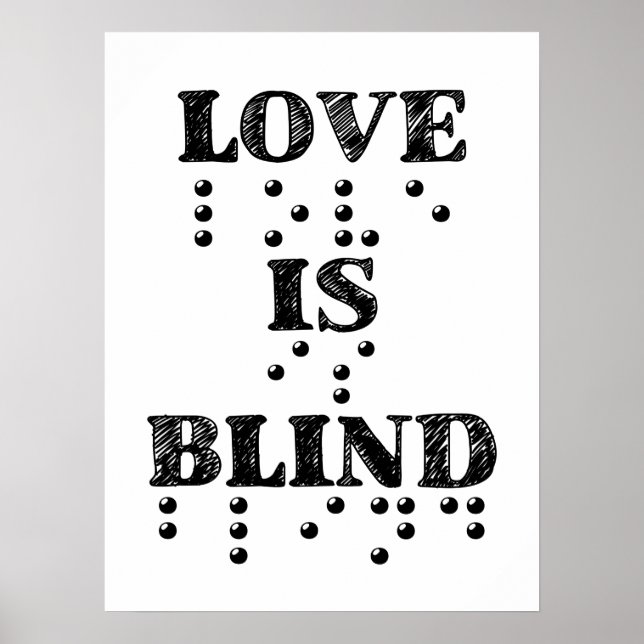 Love Is Blind Braille Poster (Front)