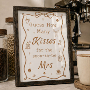 Love is Brewing Bridal Shower Guess how Many Kisse Poster