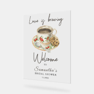 Love is brewing Coffee Bridal shower welcome Acrylic Sign