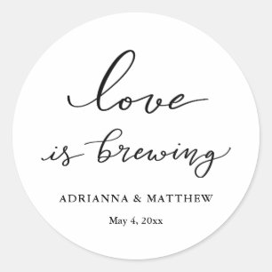 Love Is Brewing Elegant Script Wedding Favor Classic Round Sticker