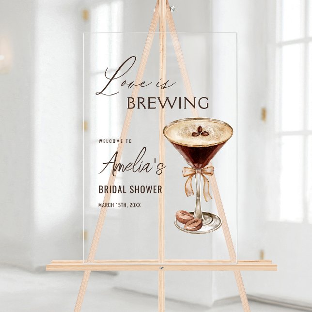 Love is Brewing Espresso Martini Bridal Shower Acrylic Sign (Creator Uploaded)
