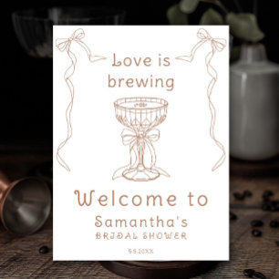Love is brewing Hand Drawn Bridal Shower Welcome Poster