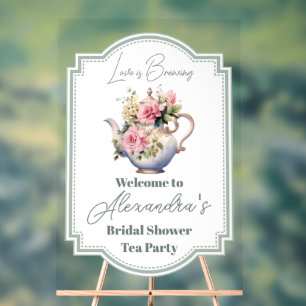 Love is Brewing Tea Party Bridal Shower Welcome Acrylic Sign