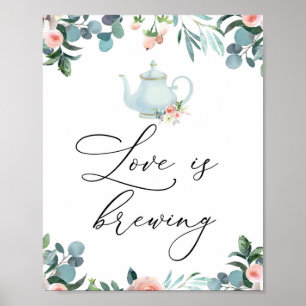 Love is Brewing Time for Tea Sign
