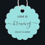 Love is Brewing Wedding Favour Gift Tag for Coffee<br><div class="desc">These are the perfect little gift tags for wedding or bridal shower favours. You can customise front and back text,  as well as change the colours.</div>