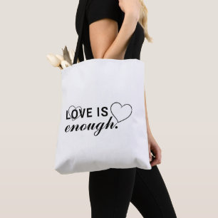 Love is Enough Tote Bag with Modern Flair