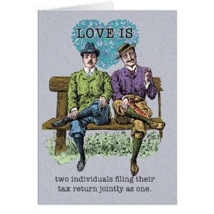Love is Filing a Joint Tax Return Gay Valentine
