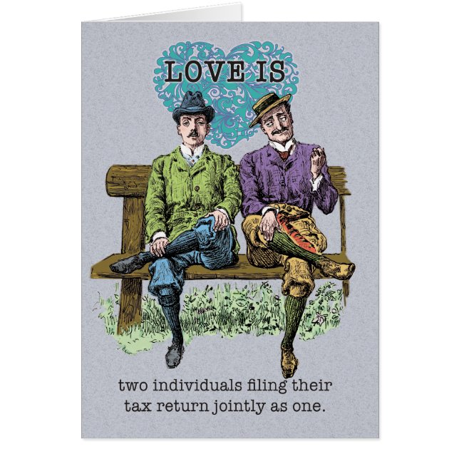 Love is Filing a Joint Tax Return Gay Valentine (Front)