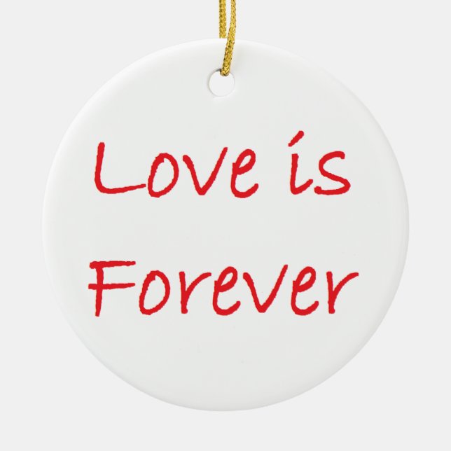 love is forever  ceramic tree decoration (Front)