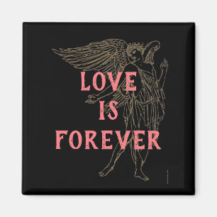 Love is Forever Magnet