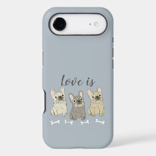 Love is French Bulldogs