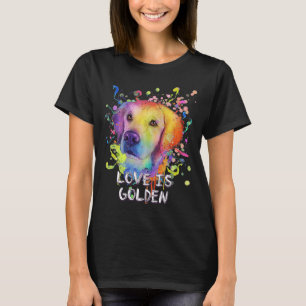 Love Is Golden Animal Pun Golden Retriever Animal  T-Shirt
