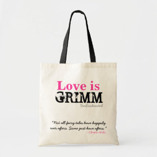 Love is Grimm Tote + Quote Bag