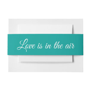Love is in the Air Blue Teal Wedding Party Invitation Belly Band