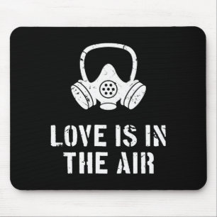 Love Is In The Air Funny Anti-valentines Day  Mouse Pad