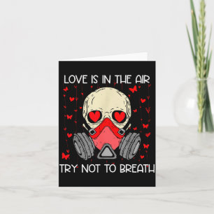 Love Is In The Air Try Not To Breath Anti Valentin Card