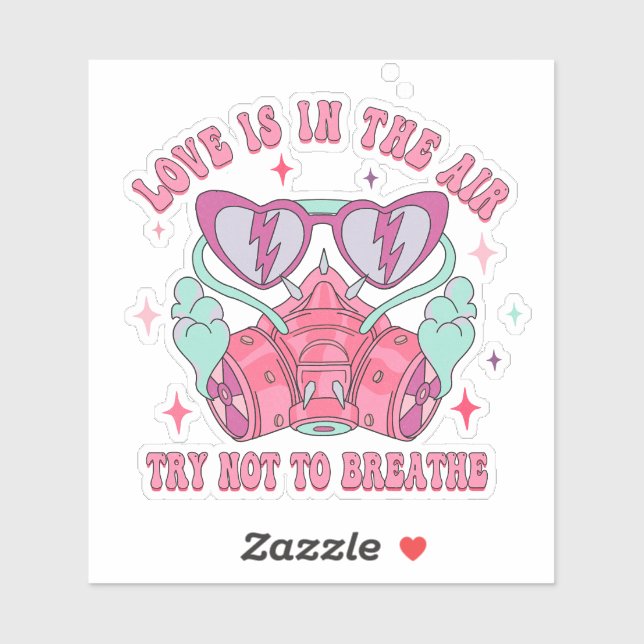 Love Is In The Air Try Not To Breathe Anti Valenti (Sheet)