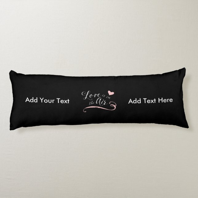 Love is in the Air - Valentine's Day or Wedding Body Cushion (Back)