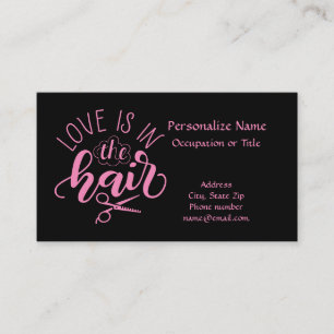 Love Is In The Hair Quote Beautician Hair Stylist  Business Card