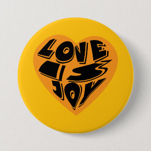 Love is Joy 7.5 Cm Round Badge