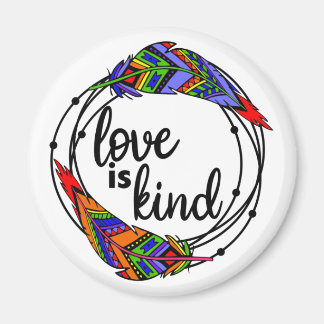 Love is kind Standard, 2¼ Inch Circle Magnet