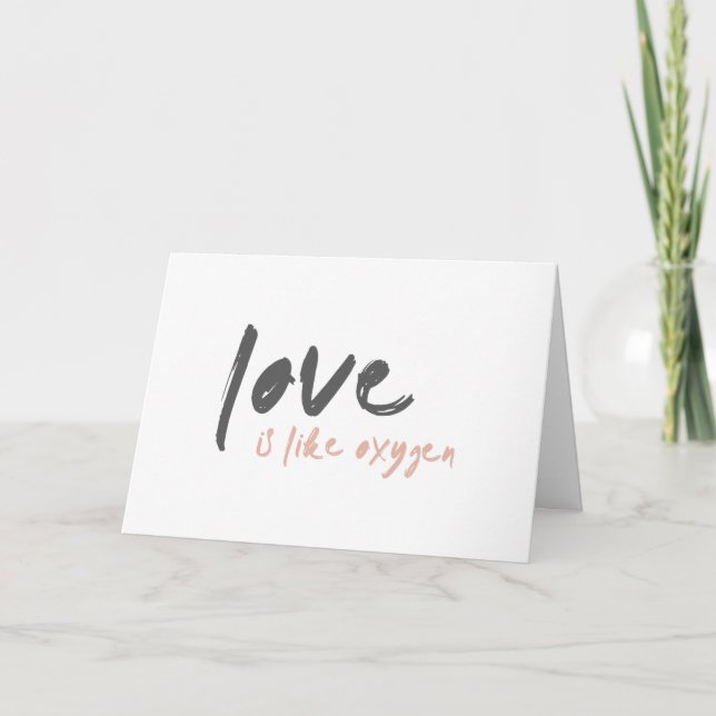 Love is like Oxygen | Modern Sweet Romantic o2 Card (Front)