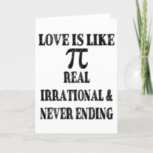 Love is Like Pi Real Irrational and Never Ending Holiday Card