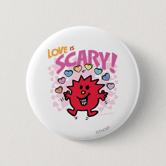 Love Is Little Miss Scary 6 Cm Round Badge (Front)