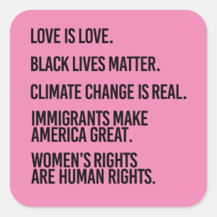 Love is Love Climate Change is real Square Sticker