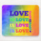 Love is Love is Love Mouse Pad