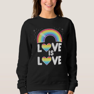 Love is Love LGBT LGBTQ Gay CSD 5 Sweatshirt