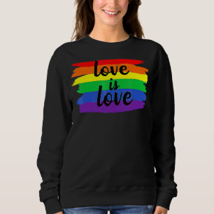 Love Is Love Lgbt Rainbow Flag Colour Gay Lesbian  Sweatshirt
