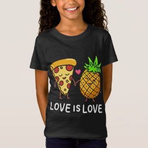 Love Is Love Pineapple Pizza Forbidden Hawaiian Fo T-Shirt