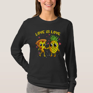 Love Is Love Pineapple Pizza Forbidden Valentines T-Shirt
