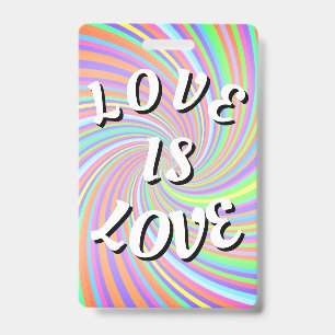 Love Is Love Pride ID Badge